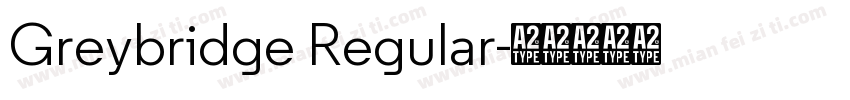 Greybridge Regular字体转换